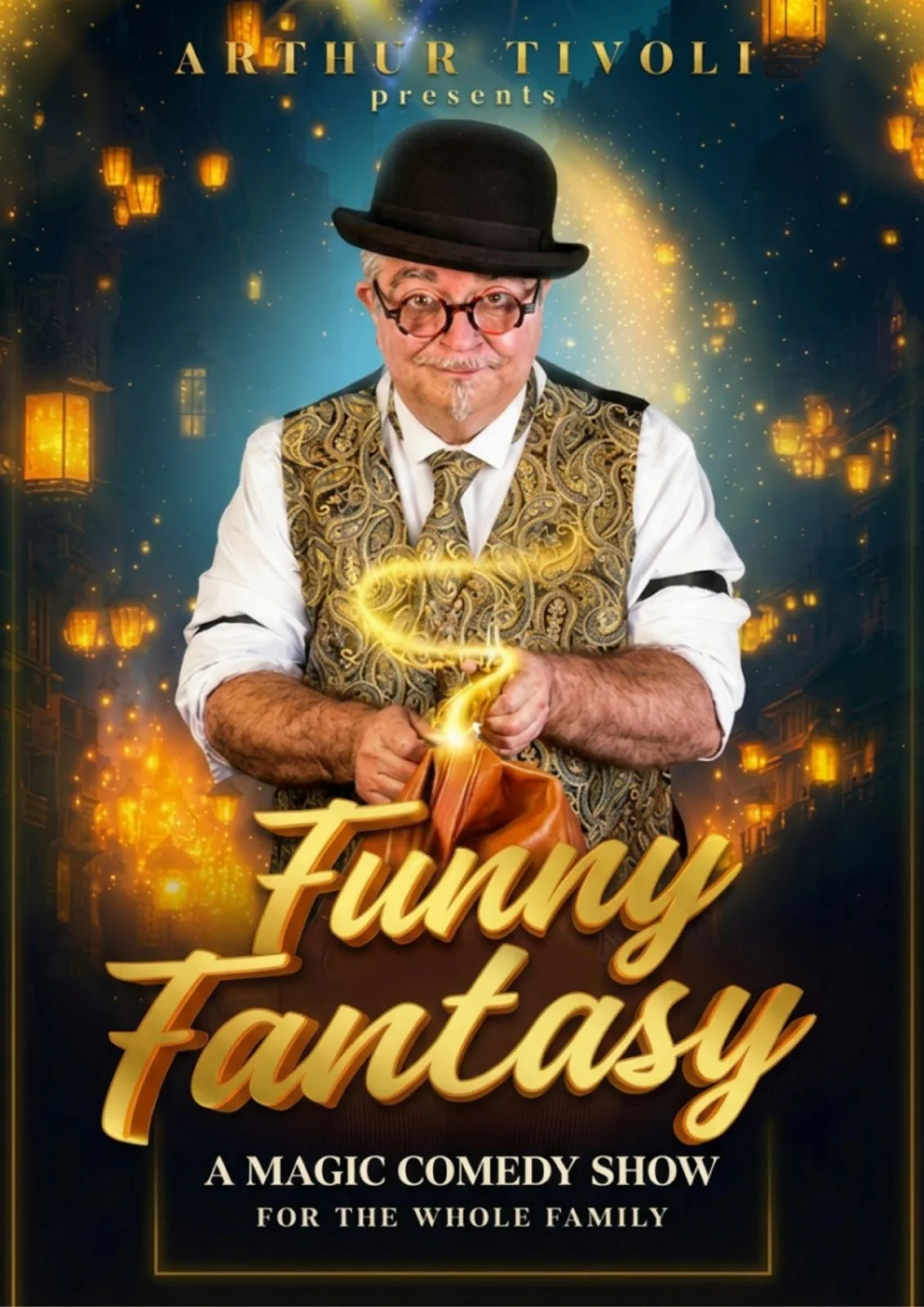 Funny Fantasy interactive family magic and comedy show by Arthur Tivoli